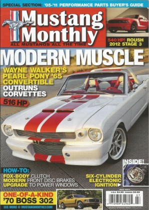 MUSTANG MONTHLY 2011 JULY - STAGE 3, SUPER SNAKE, GT, 1 of 1 BOSS